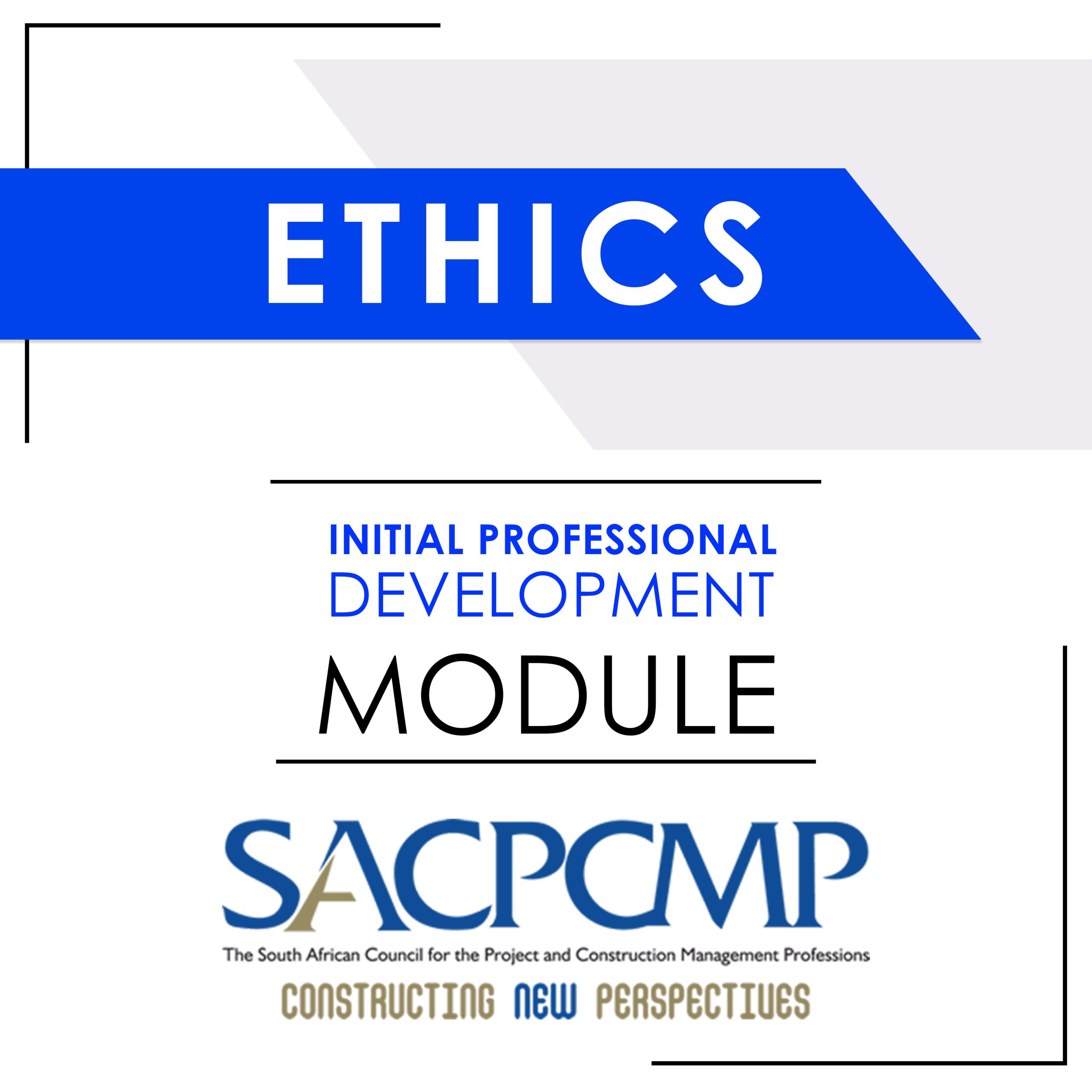 Professional Practice and Ethics in Construction – SACPCMP